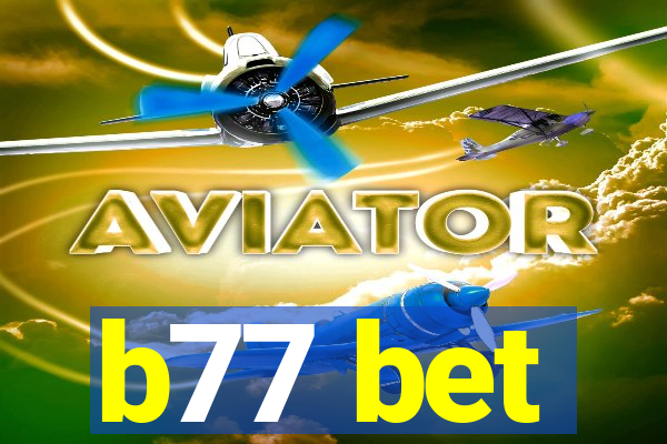 b77 bet